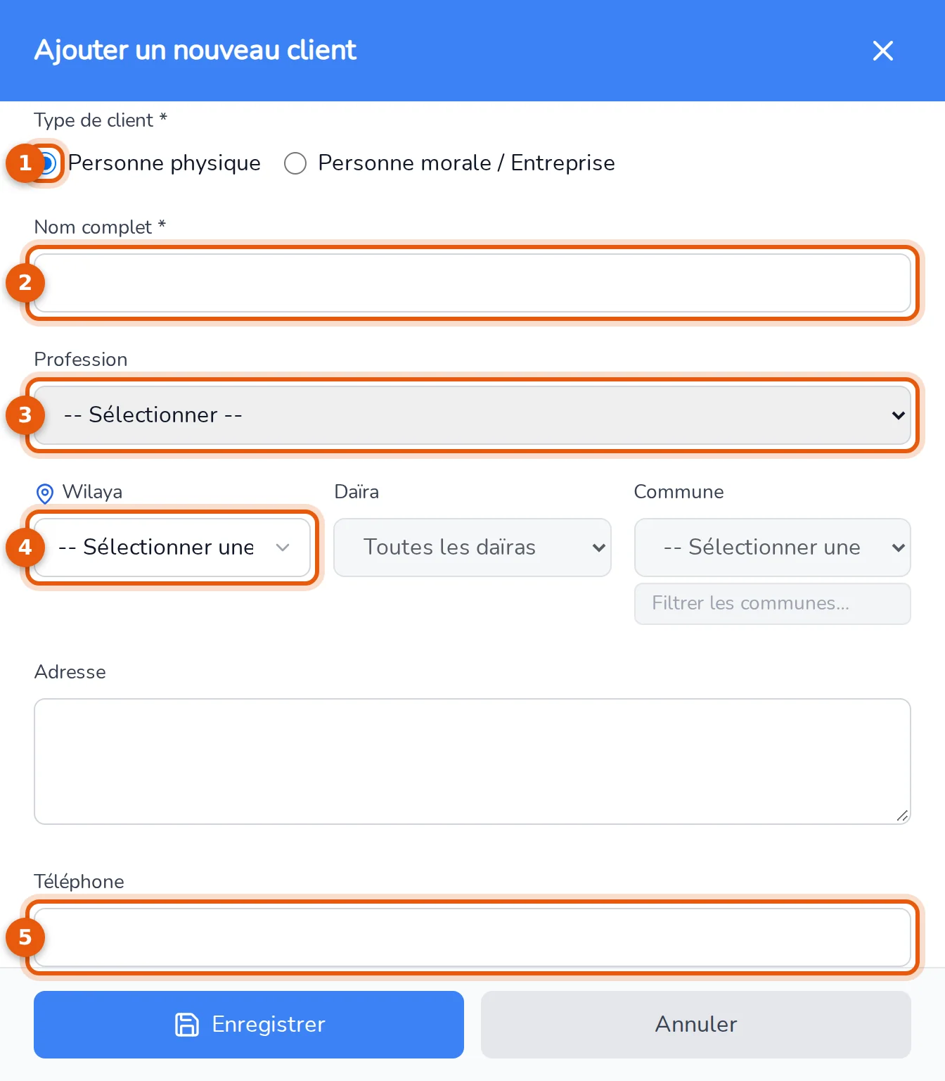 Panneau Ajouter un nouveau client : type de client, nom complet, profession, wilaya et téléphone numérotés de 1 à 5